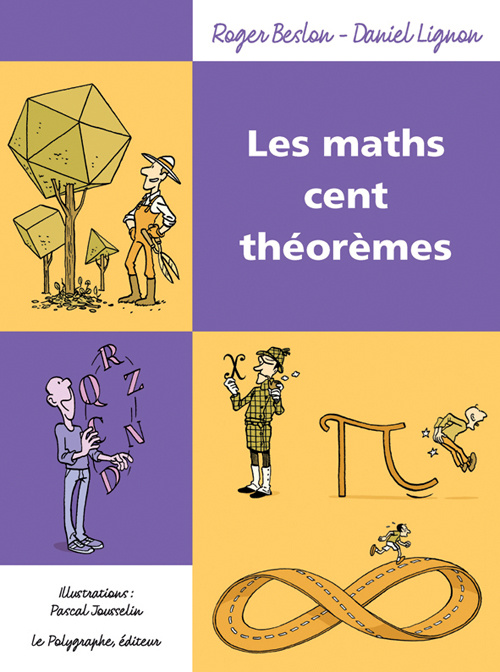 beslon-roger-3b-lignon-daniel-3b-jousselin-pascal-les-maths-cent-theoremes_0