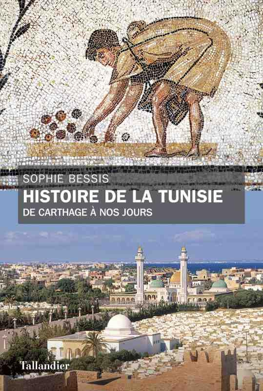 bessis-sophie-histoire-de-la-tunisie-de-carthage-a-nos-jours_0