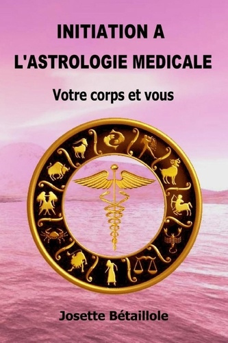 betaillole-josette-initiation-a-l-astrologie-medicale_0