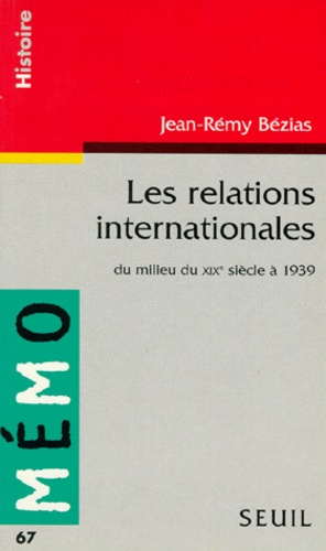 bezias-jean-remy-les-relations-internationales-du-milieu-du-xixeme-siecle-a-1939_0