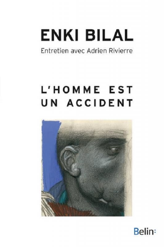 bilal-enki-3b-rivierre-adrien-l-homme-est-un-accident_0