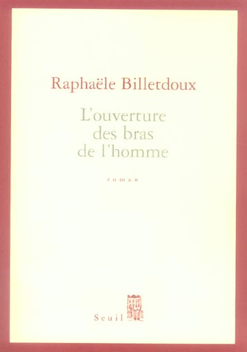 billetdoux-rafaele-l-ouverture-des-bras-de-l-homme_0