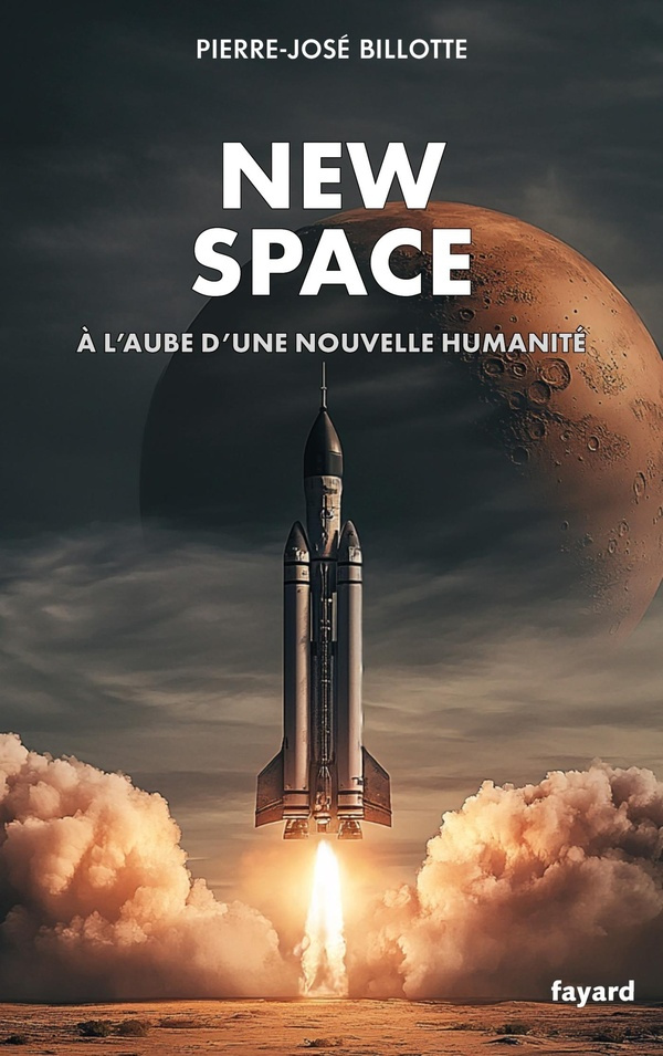 billotte-pierre-jose-new-space-a-l-aube-d-une-nouvelle-humanite_0