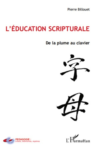 billouet-pierre-l-education-scripturale-de-la-plume-au-clavier_0