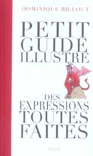 billout-dominique-petit-guide-illustre-des-expressions-toutes-faites_0