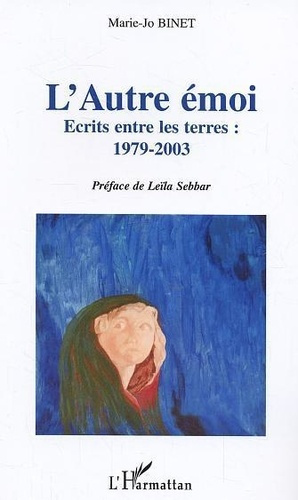 binet-marie-jo-l-autre-emoi-ecrits-entre-les-terres-1979-2003_0