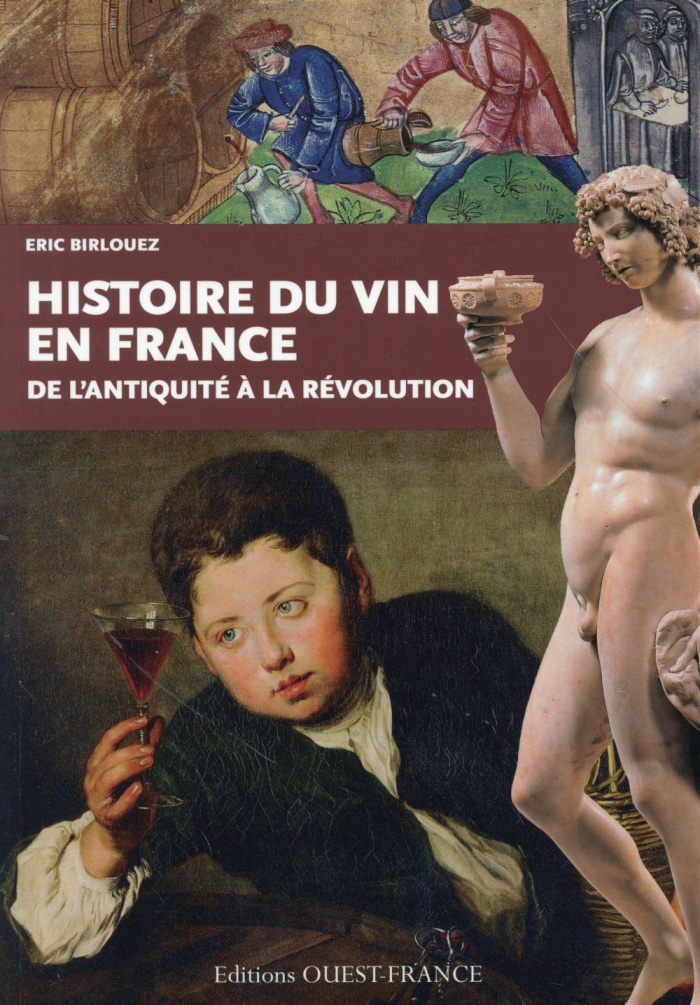 birlouez-eric-histoire-du-vin-en-france-de-l-antiquite-a-la-revolution_0