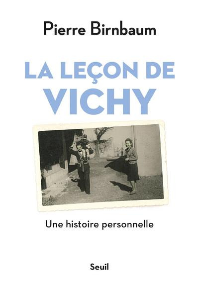 birnbaum-pierre-la-lecon-de-vichy-une-histoire-personnelle_0