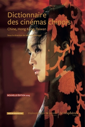 bittinger-nathalie-dictionnaire-des-cinemas-chinois-nouvelle-edition-2025_0