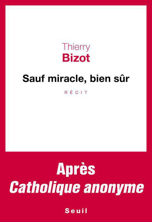 bizot-thierry-sauf-miracle-bien-sur_0