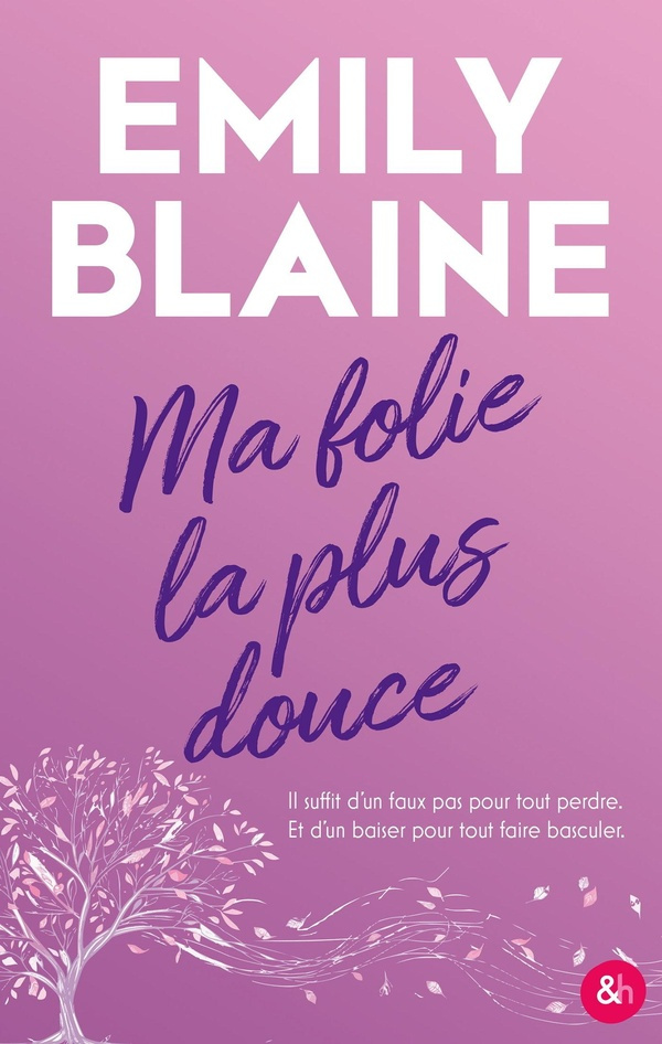 blaine-emily-ma-folie-la-plus-douce-le-nouveau-roman-de-l-autrice-de-dear-you_0