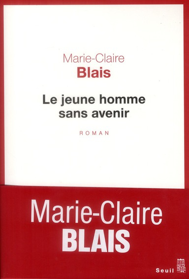 blais-marie-claire-le-jeune-homme-sans-avenir_0