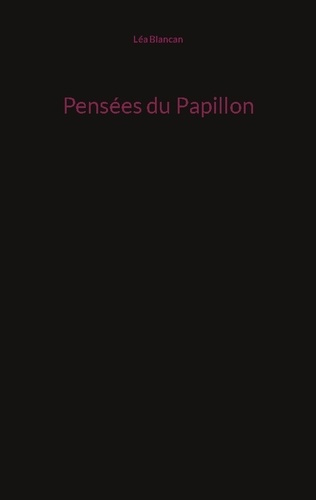blancan-lea-pensees-du-papillon_0