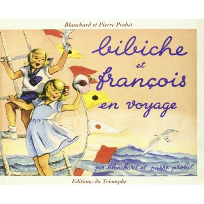 blanchard-bibiche-et-francois-en-voyage_0