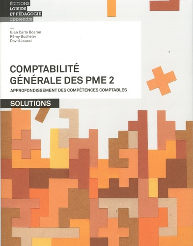 boaron-gian-carlo-3b-bucheler-remy-3b-jaussi-david-comptabilite-generale-des-pme-tome-2-approfondissement-des-competences-comptables-solutions_0
