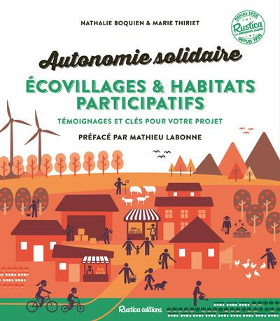 bocquien-nathalie-3b-thiriet-marie-3b-labonne-mathie-autonomie-solidaire-ecovillages-habitats-participatifs-temoignages-et-cles-pour-votre-projet_0