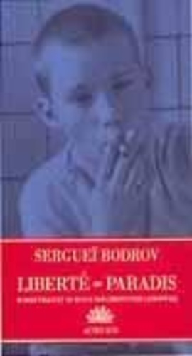 bodrov-serguei-liberte-paradis_0
