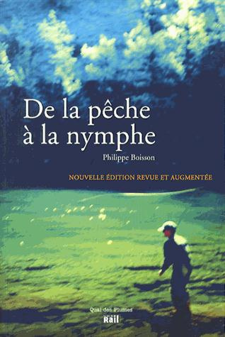 boisson-philippe-de-la-peche-a-la-nymphe-edition-revue-et-augmentee_0