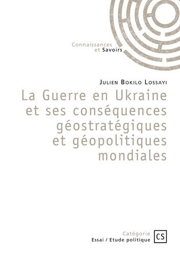bokilo-julien-la-guerre-en-ukraine-et-ses-consequences-geostrategiques-et-geopolitiques-mondiales-positions-afric_0