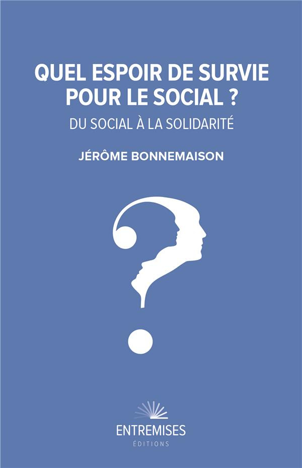 bonnemaison-jerome-quel-espoir-de-survie-pour-le-social-du-social-a-la-solidarite_0