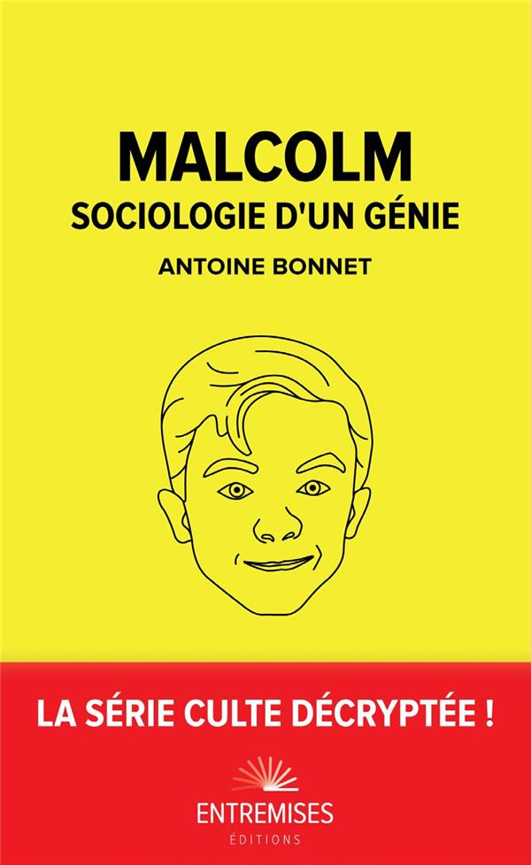 bonnet-antoine-malcolm-sociologie-d-un-genie_0