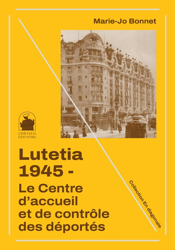 bonnet-boulligny-lutetia-1945-le-centre-d-accueil-et-de-controle-des-deportes_0