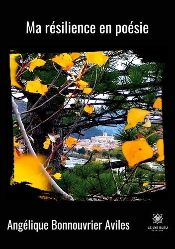 bonnouvrier-aviles-angelique-ma-resilience-en-poesie_0