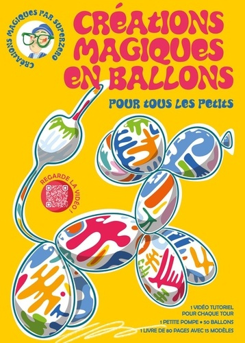 bonomi-superzero-creations-magiques-en-ballons-pour-tous-les-petits_0