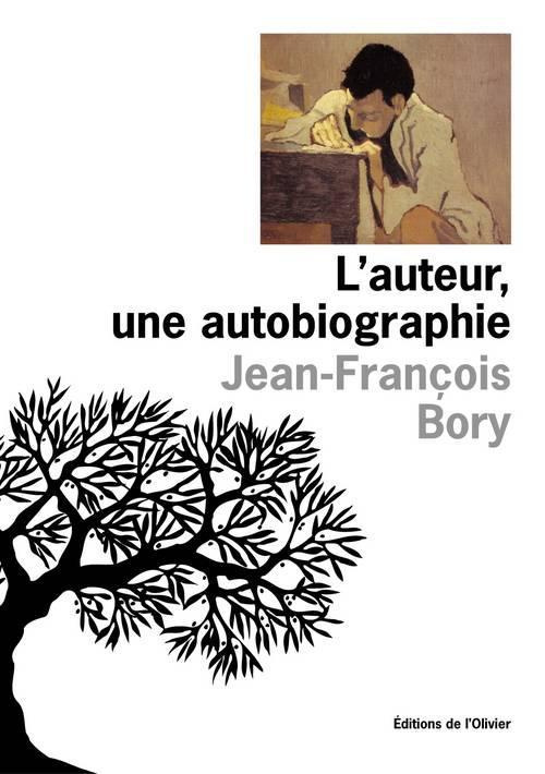 bory-jean-francois-l-auteur-une-autobiographie_0