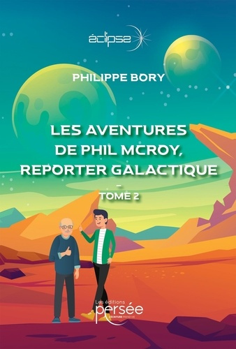 bory-philippe-les-aventures-de-phil-mc-roy-reporter-galactique-tome-2_0
