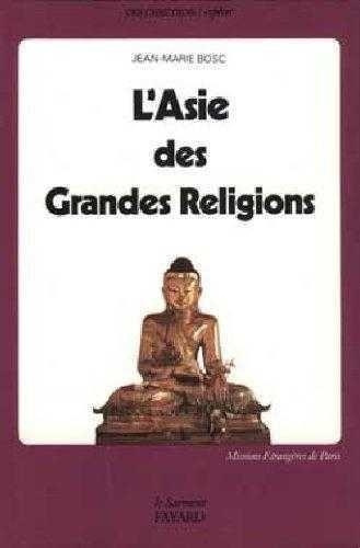 bosc-jean-marie-l-asie-des-grandes-religions_0