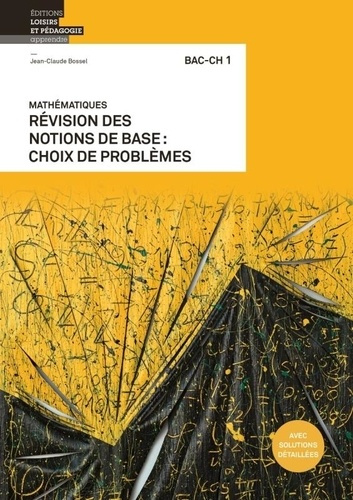 bossel-jean-claude-mathematiques-bac-ch-1-revision-des-notions-de-base-choix-de-problemes_0