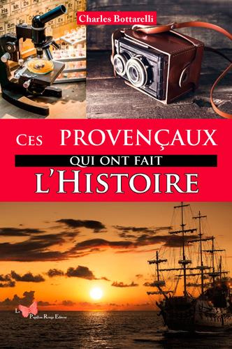 bottarelli-charles-ces-provencaux-qui-ont-fait-l-histoire_0