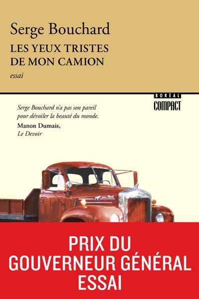bouchard-serge-les-yeux-tristes-de-mon-camion_0