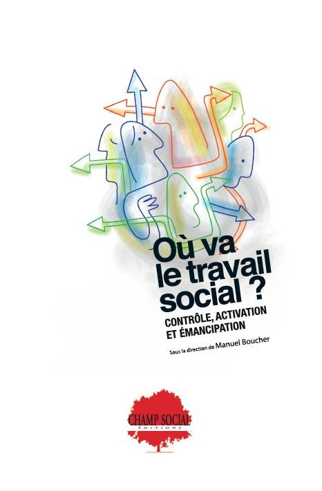 boucher-manuel-ou-va-le-travail-social-controle-activation-et-emancipation_0