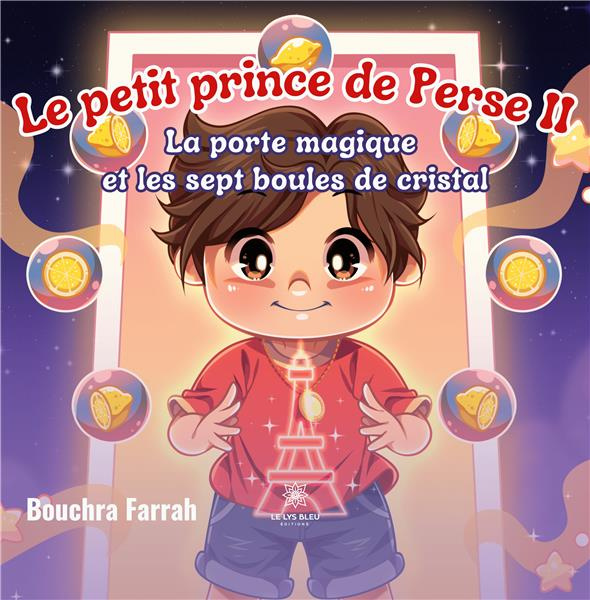 bouchra-farrah-le-petit-prince-de-perse-tome-2-la-porte-magique-et-les-sept-boules-de-cristal_0