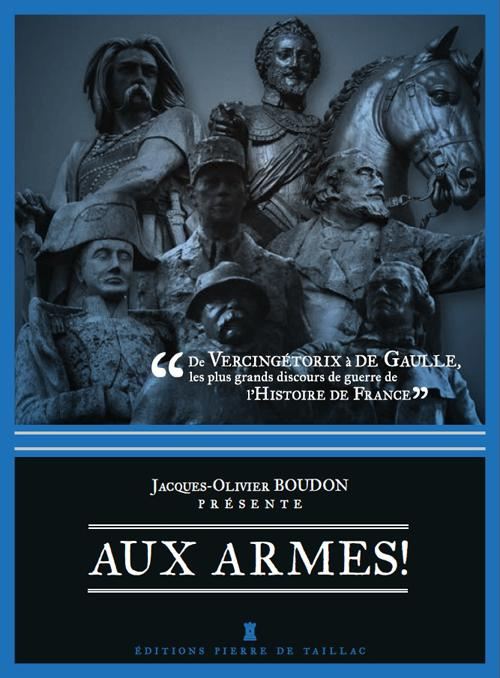 boudon-jacques-olivier-3b-le-drian-jean-yves-de-vercingetorix-a-villepin-les-plus-grands-discours-de-guerre-de-l-histoire-de-france_0