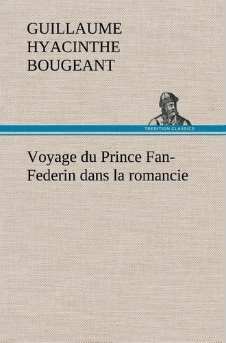 bougeant-guillaume-hyacinthe-3b-bougeant-g-voyage-du-prince-fan-federin-dans-la-romancie_0