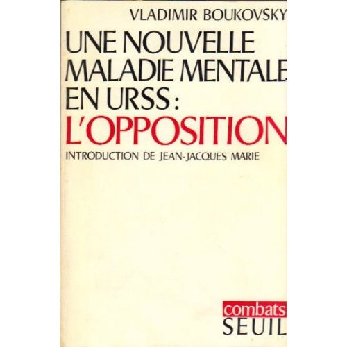 boukovsky-vladimir-nouvelle-maladie-mentale-en-urss-l-oppo_0