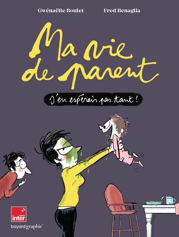 boulet-gwenaelle-benaglia-fred-ma-vie-de-parent-j-en-esperais-pas-tant_0
