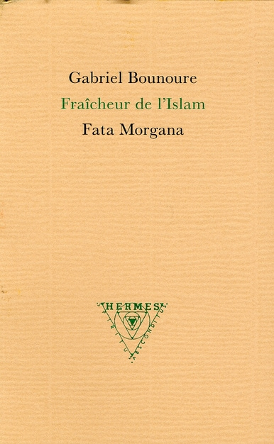 bounoure-gabriel-fraicheur-de-l-islam_0