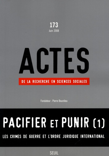 bourdieu-jerome-3b-dezalay-sara-3b-poupeau-franck-3b-actes-de-la-recherche-en-sciences-sociales-n-173-pacifier-et-punir-les-crimes-de-guerre-et-l-ord_0