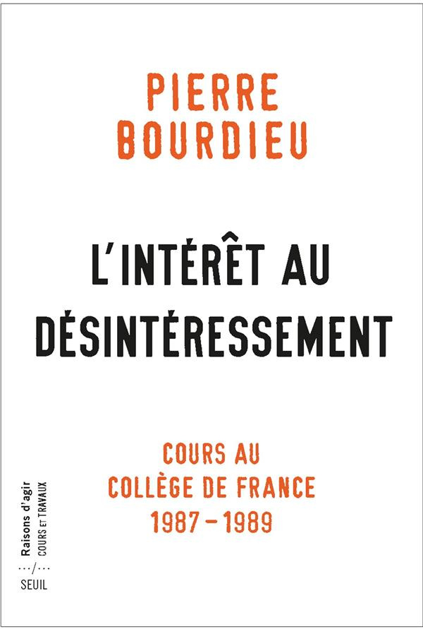bourdieu-pierre-3b-duval-julien-l-interet-au-desinteressement-cours-au-college-de-france-1987-1989_0