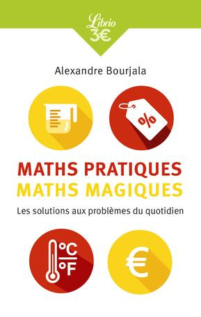 bourjala-alexandre-maths-pratiques-maths-magiques-les-mathematiques-appliquees-au-quotidien_0