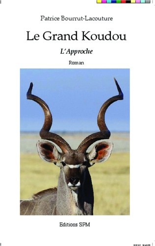 bourrut-lacouture-p-le-grand-koudou-l-approche-roman_0
