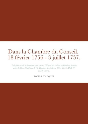 bousquet-robert-dans-la-chambre-du-conseil-18-fevrier-1756-3-juillet-1757_0