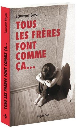 boyet-laurent-tous-les-freres-font-comme-ca_0