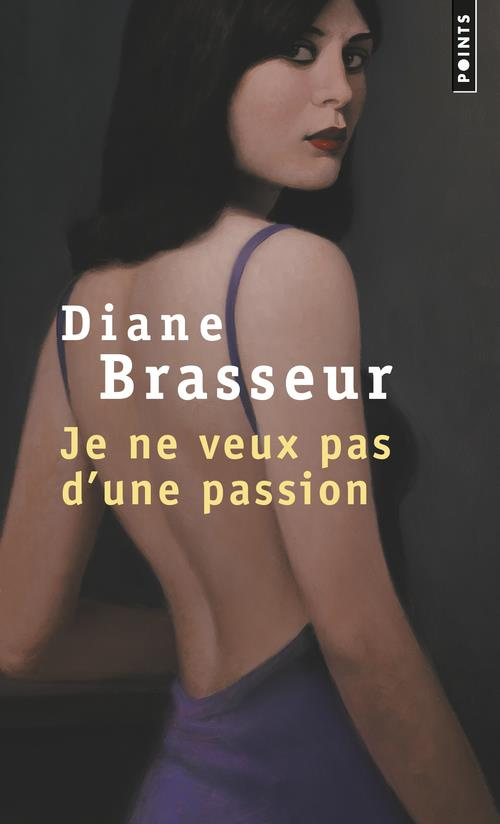 brasseur-diane-je-ne-veux-pas-d-une-passion_0