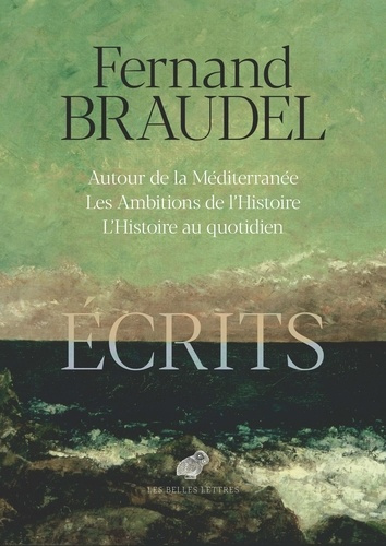 braudel-paule-ayala-roselyne-de-braudel-fernan-ecrits-autour-de-la-mediterannee-les-ambitions-de-l-histoire-l-histoire-au-quotidien_0
