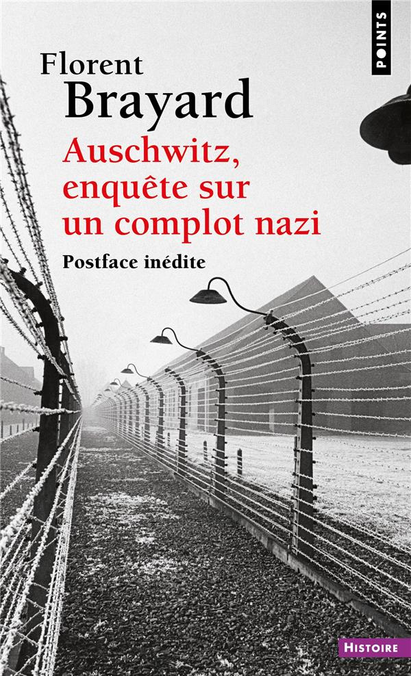 brayard-florent-auschwitz-enquete-sur-un-complot-nazi_0